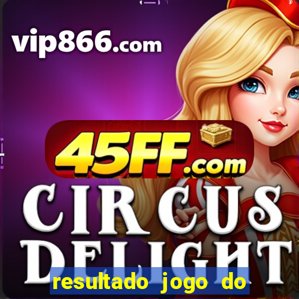 resultado jogo do bicho paratodos capim grosso